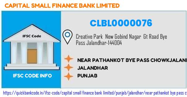 Capital Small Finance Bank Near Pathankot Bye Pass Chowkjalandhar CLBL0000076 IFSC Code