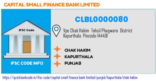 Capital Small Finance Bank Chak Hakim CLBL0000080 IFSC Code