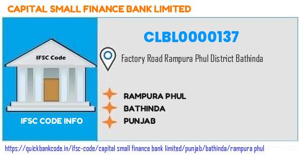 Capital Small Finance Bank Rampura Phul CLBL0000137 IFSC Code