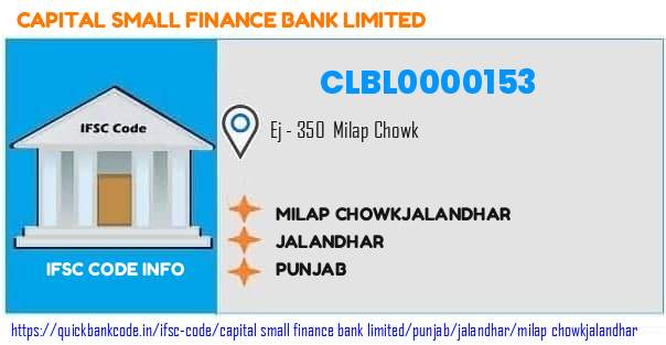 Capital Small Finance Bank Milap Chowkjalandhar CLBL0000153 IFSC Code