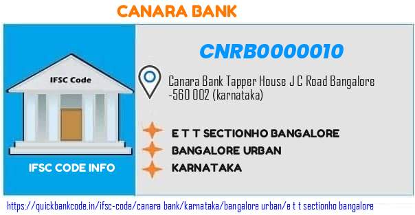 Canara Bank E T T Sectionho Bangalore CNRB0000010 IFSC Code