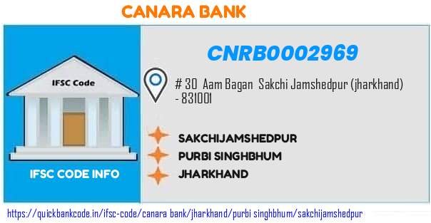 CNRB0002969 Canara Bank. SAKCHI,JAMSHEDPUR