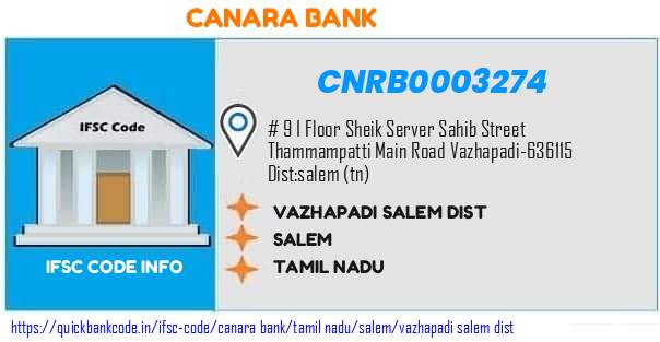 Canara Bank Vazhapadi Salem Dist CNRB0003274 IFSC Code