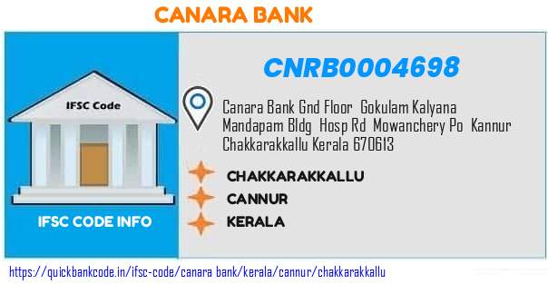 Canara Bank Chakkarakkallu CNRB0004698 IFSC Code