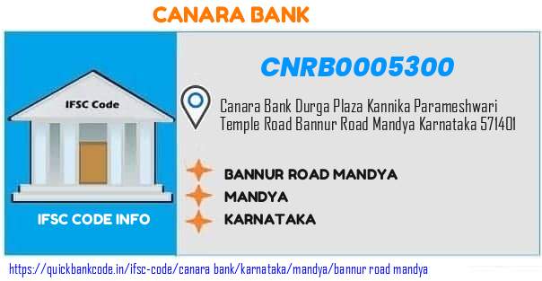 Canara Bank Bannur Road Mandya CNRB0005300 IFSC Code