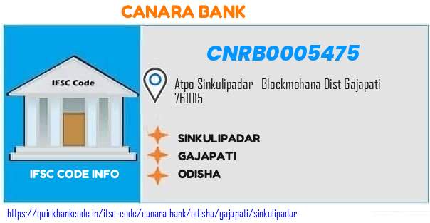 Canara Bank Sinkulipadar CNRB0005475 IFSC Code