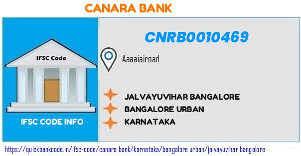 Canara Bank Jalvayuvihar Bangalore CNRB0010469 IFSC Code