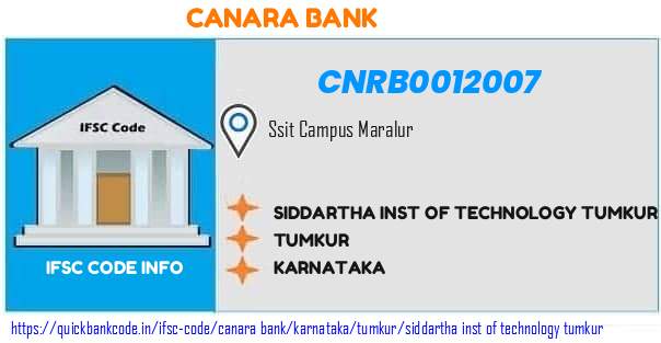 Canara Bank Siddartha Inst Of Technology Tumkur CNRB0012007 IFSC Code