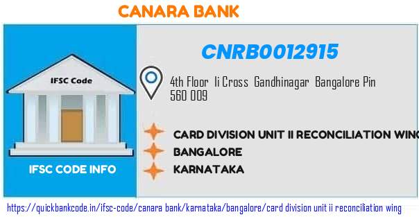 Canara Bank Card Division Unit Ii Reconciliation Wing CNRB0012915 IFSC Code