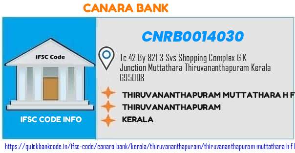 CNRB0014030 Canara Bank. THIRUVANANTHAPURAM MUTTATHARA H F B