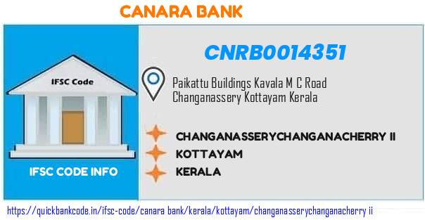Canara Bank Changanasserychanganacherry Ii CNRB0014351 IFSC Code