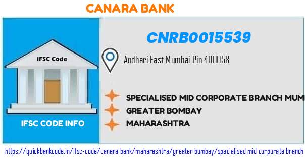 Canara Bank Specialised Mid Corporate Branch Mumbai Andheri CNRB0015539 IFSC Code