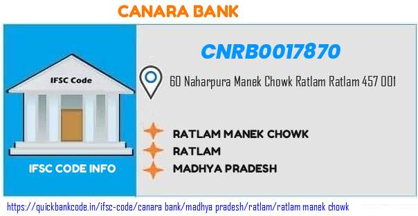 Canara Bank Ratlam Manek Chowk CNRB0017870 IFSC Code