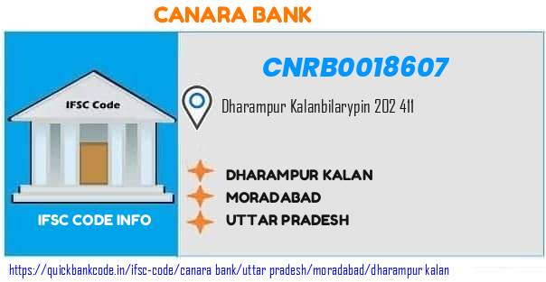 Canara Bank Dharampur Kalan CNRB0018607 IFSC Code