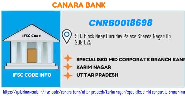 Canara Bank Specialised Mid Corporate Branch Kanpur Sharda Nagar CNRB0018698 IFSC Code