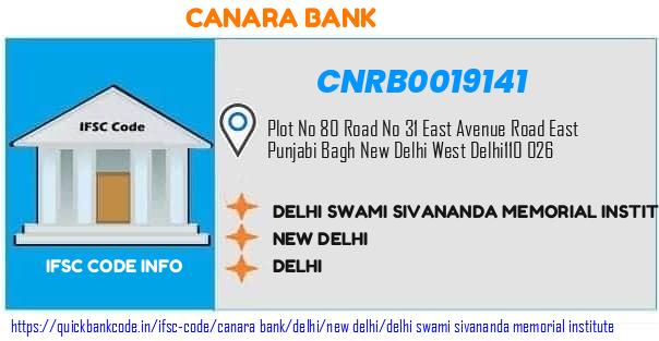 Canara Bank Delhi Swami Sivananda Memorial Institute CNRB0019141 IFSC Code