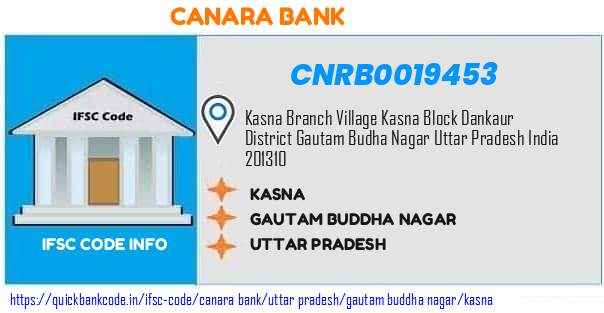 Canara Bank Kasna CNRB0019453 IFSC Code