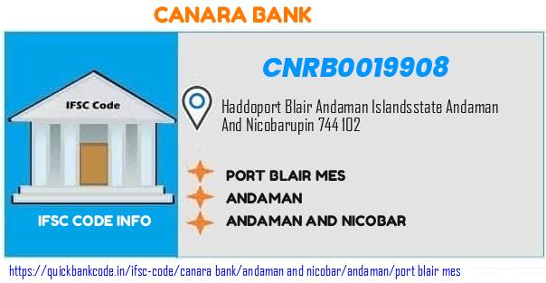 Canara Bank Port Blair Mes CNRB0019908 IFSC Code
