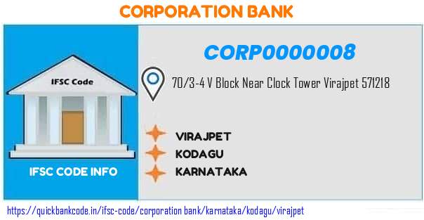 Corporation Bank Virajpet CORP0000008 IFSC Code