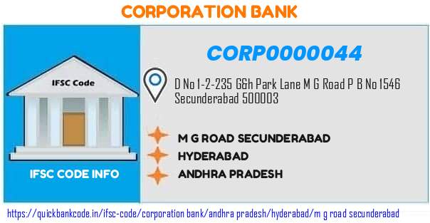 Corporation Bank M G Road Secunderabad CORP0000044 IFSC Code