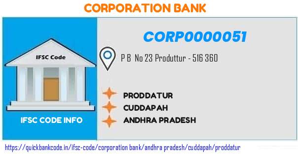 Corporation Bank Proddatur CORP0000051 IFSC Code