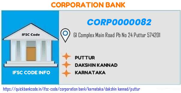 Corporation Bank Puttur CORP0000082 IFSC Code