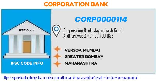 Corporation Bank Versoa Mumbai CORP0000114 IFSC Code