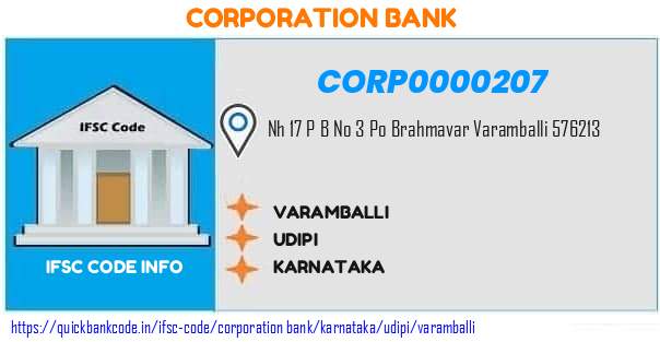 Corporation Bank Varamballi CORP0000207 IFSC Code