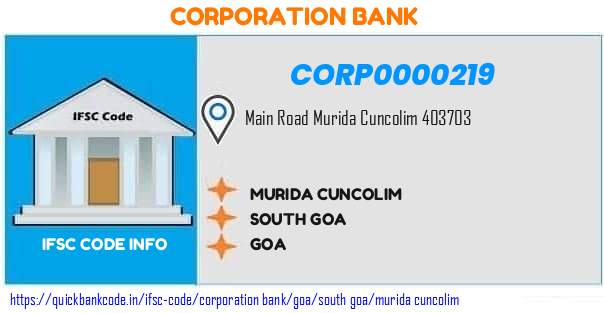 Corporation Bank Murida Cuncolim CORP0000219 IFSC Code