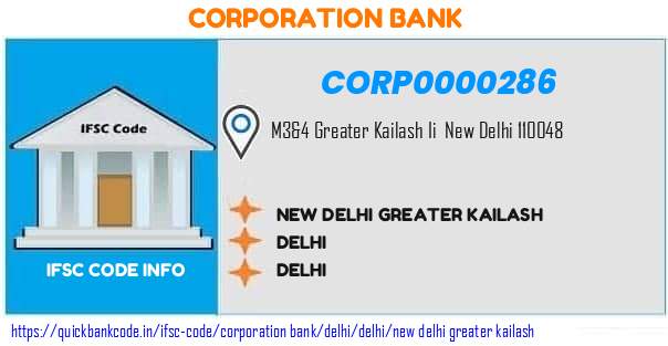 Corporation Bank New Delhi Greater Kailash CORP0000286 IFSC Code