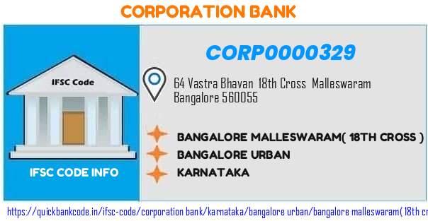 Corporation Bank Bangalore Malleswaram 18th Cross  CORP0000329 IFSC Code