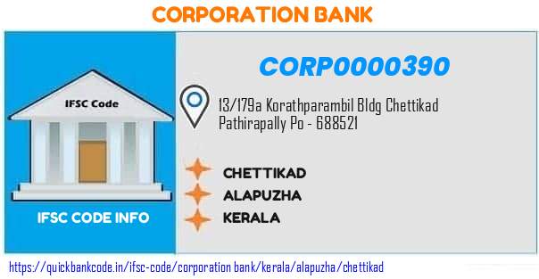 Corporation Bank Chettikad CORP0000390 IFSC Code