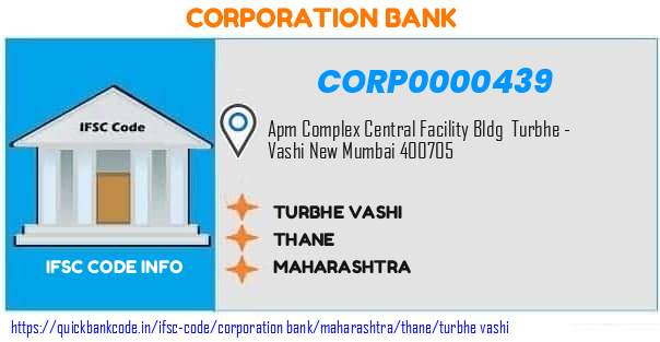 Corporation Bank Turbhe Vashi CORP0000439 IFSC Code