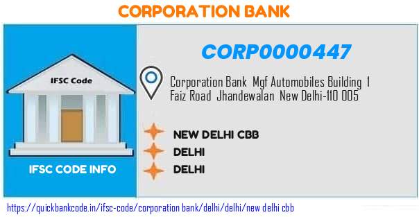 Corporation Bank New Delhi Cbb CORP0000447 IFSC Code