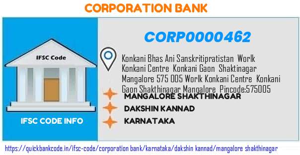 Corporation Bank Mangalore Shakthinagar CORP0000462 IFSC Code
