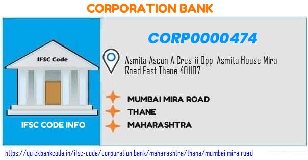 Corporation Bank Mumbai Mira Road CORP0000474 IFSC Code