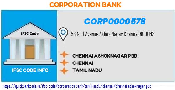 Corporation Bank Chennai Ashoknagar Pbb CORP0000578 IFSC Code