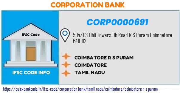 Corporation Bank Coimbatore R S Puram CORP0000691 IFSC Code