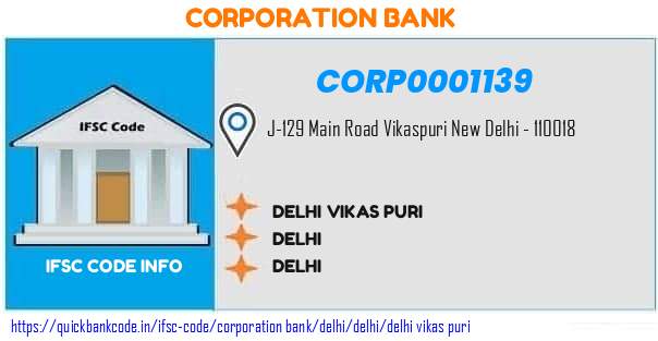Corporation Bank Delhi Vikas Puri CORP0001139 IFSC Code
