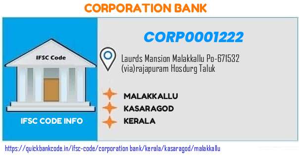 Corporation Bank Malakkallu CORP0001222 IFSC Code