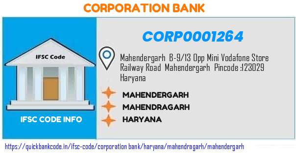 Corporation Bank Mahendergarh CORP0001264 IFSC Code