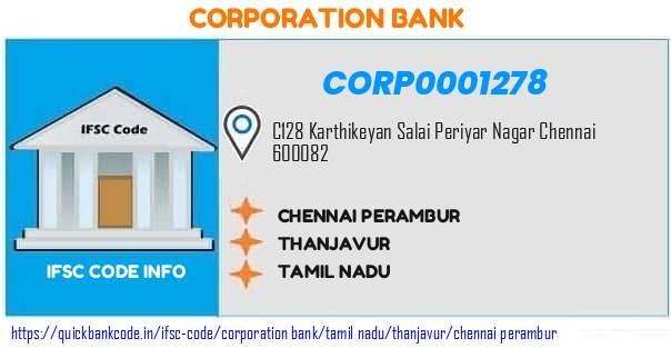 Corporation Bank Chennai Perambur CORP0001278 IFSC Code