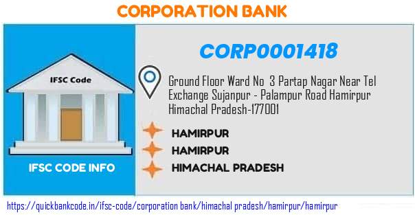 Corporation Bank Hamirpur CORP0001418 IFSC Code