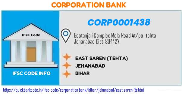 Corporation Bank East Saren tehta CORP0001438 IFSC Code