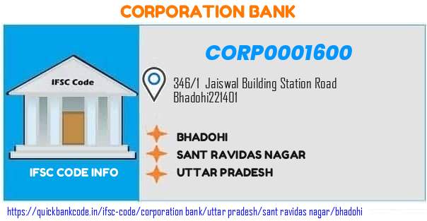 Corporation Bank Bhadohi CORP0001600 IFSC Code