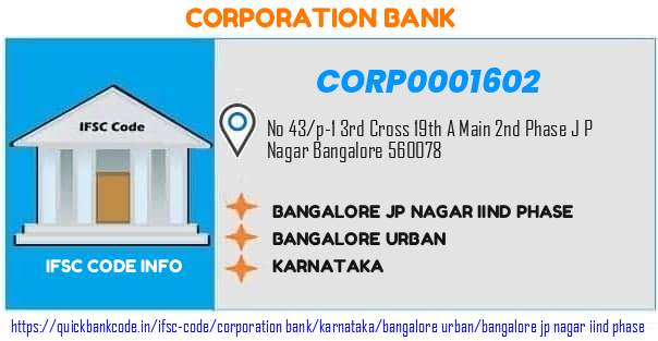 Corporation Bank Bangalore Jp Nagar Iind Phase CORP0001602 IFSC Code