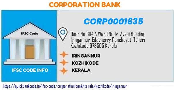 Corporation Bank Iringannur CORP0001635 IFSC Code