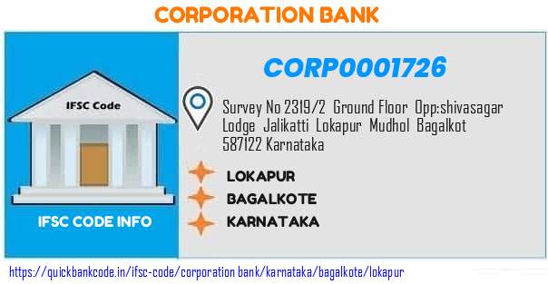 Corporation Bank Lokapur CORP0001726 IFSC Code