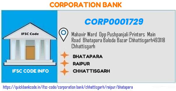 Corporation Bank Bhatapara CORP0001729 IFSC Code