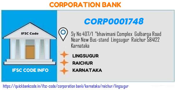 Corporation Bank Lingsugur CORP0001748 IFSC Code